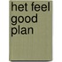 Het Feel Good Plan