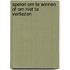 Spelen om te winnen of om niet te verliezen