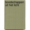 Boodschappen uit het Licht by Sara Hofstede-Hiemstra