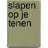 Slapen op je tenen