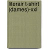 Literair T-shirt (dames)-XXL door Algemeen