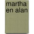 Martha en Alan