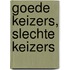 Goede keizers, slechte keizers
