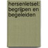 Hersenletsel: begrijpen en begeleiden