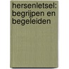 Hersenletsel: begrijpen en begeleiden door RachèL. Kemps