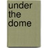 Under the Dome