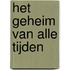 Het geheim van alle tijden