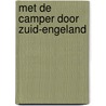 Met de camper door Zuid-Engeland by Mike Bisschops