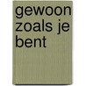 Gewoon zoals je bent door Jonny Lambert