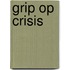 Grip op crisis
