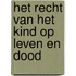 Het recht van het kind op leven en dood