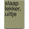 Slaap lekker, Uiltje by Stephanie Shaw