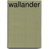 Wallander door Henning Mankell