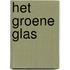 Het groene glas