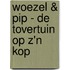 Woezel & Pip - De Tovertuin op z'n kop