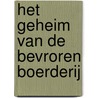 Het geheim van de bevroren boerderij door Ivan