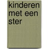 Kinderen met een ster door Martine Letterie