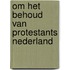 Om het behoud van protestants Nederland