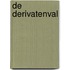 De Derivatenval