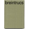 Breintrucs by Clive Gifford