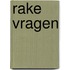 Rake vragen