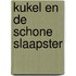 Kukel en de schone slaapster