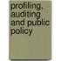 Profiling, auditing and public policy
