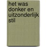 Het was donker en uitzonderlijk stil door Einar Turkowski