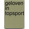 Geloven in topsport door Geert Plender