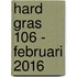 Hard gras 106 - februari 2016