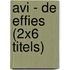 AVI - De Effies (2x6 titels)