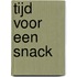 Tijd voor een snack