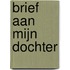 Brief aan mijn dochter