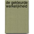 De gekleurde werkelijkheid