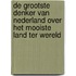 De grootste denker van Nederland over het mooiste land ter wereld