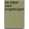De Bijbel voor ongelovigen door Guus Kuijer