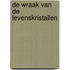 De Wraak van de Levenskristallen