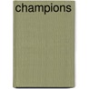 Champions by Gurcan Gursel