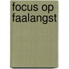 Focus op faalangst door Isabelle Vloeberghs