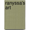 Ranyssa’s Art by Ranissa Vrinceanu
