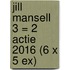 Jill Mansell 3 = 2 actie 2016 (6 x 5 ex)