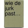 Wie de jurk past… by Kat Cantrell