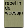 Rebel in de woestijn door Alwyn Hamilton