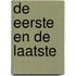 De eerste en de laatste
