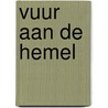 Vuur aan de hemel door Erin Hunter