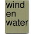 Wind en water
