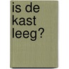 Is de kast leeg? door Hugo Pronk
