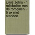 Julius Zebra - 1 Rollebollen met de Romeinen - 5 ex met standee