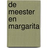 De meester en Margarita door M.A. Boelgakov