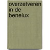 Overzetveren in de Benelux by Unknown
